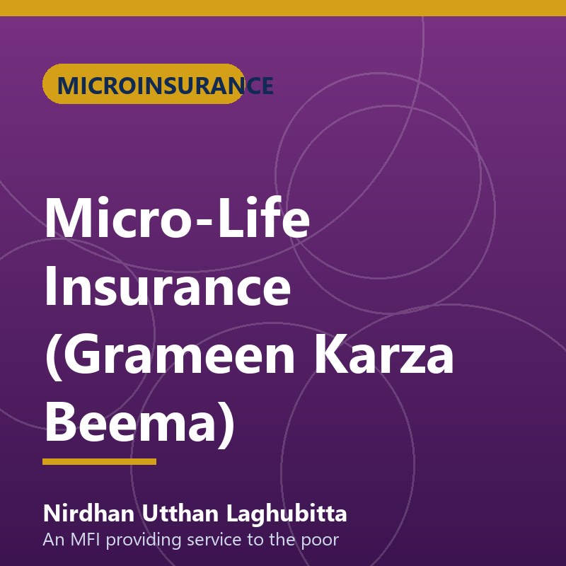 Micro-Life Insurance (Grameen Karza Beema)